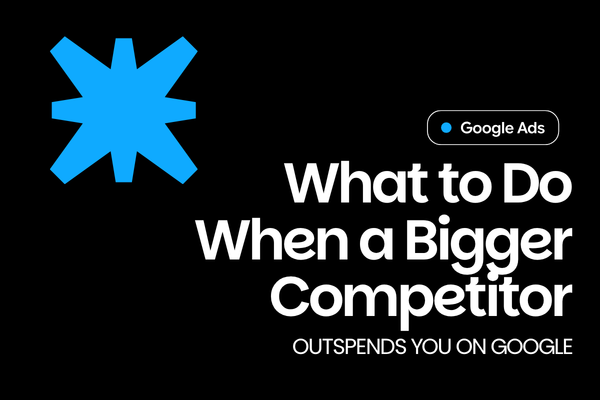 Blog cover: what to do when a bigger competitor outspends you